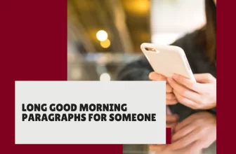 Long Good Morning Paragraphs for someone Important in Your Life