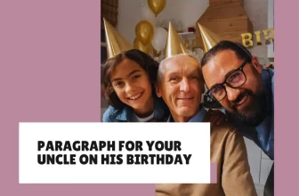 Paragraphs for Your Uncle on His Birthday