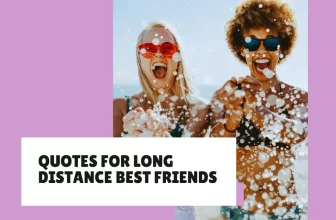 Friendship Quotes for Long Distance Best Friends