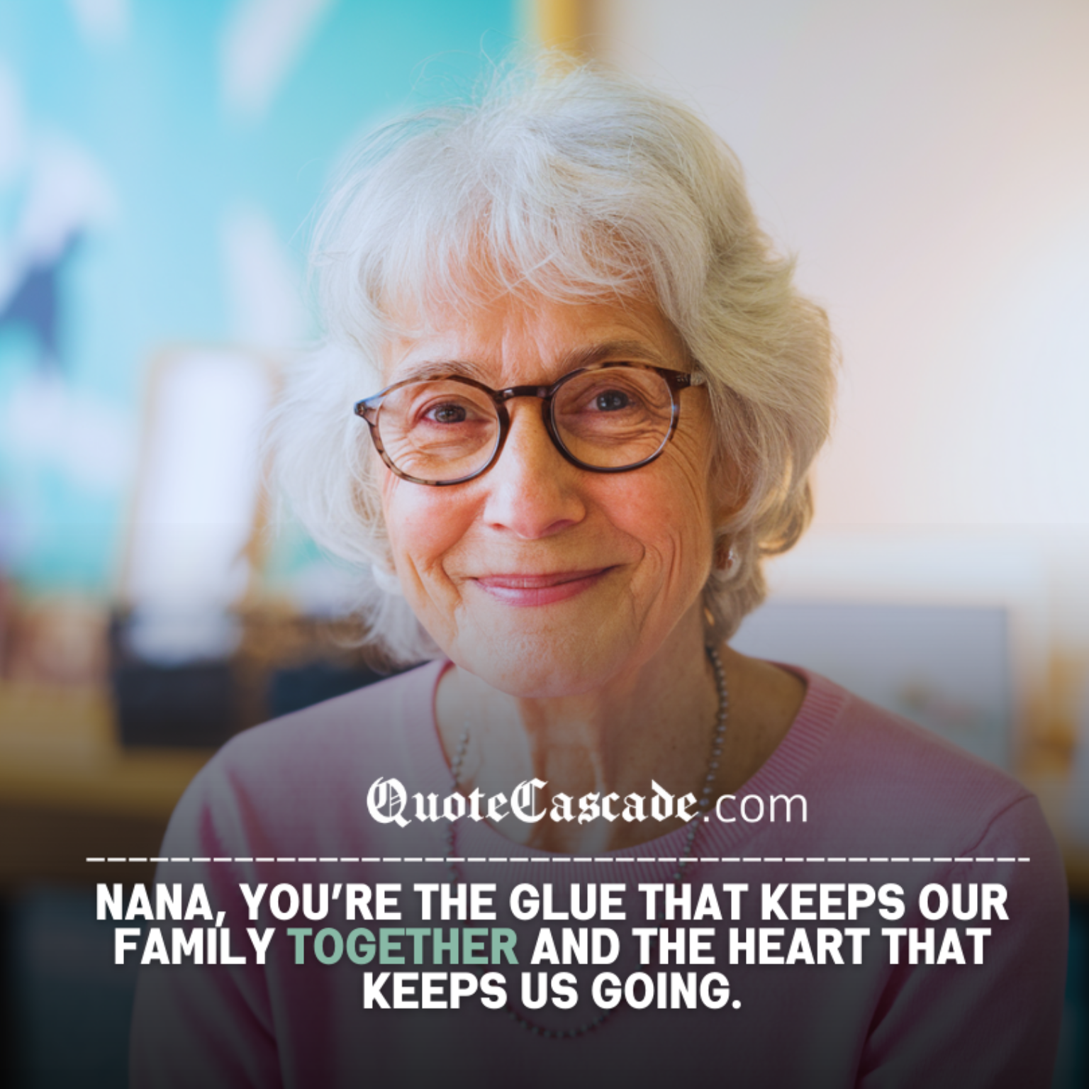 29 Sweet Quotes to Show Your Nana Love