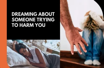 What Does It Mean When You Dream About Someone Trying to Harm You? (9 Powerful Meanings)