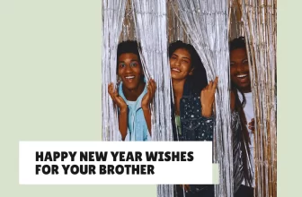 Happy New Year Wishes for Your Brother