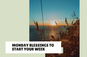 21+ Unique Monday Blessings to Start Your Week with Positivity