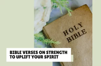 Bible Quotes About Strength – Find Courage in God’s Word