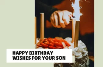 Happy Birthday Wishes for Your Son: Sweet, Funny & Loving Messages