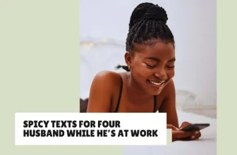 Spicy Texts for Your Husband While He’s at Work