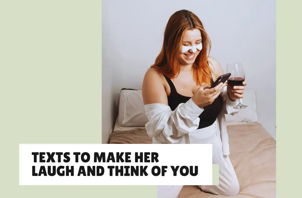 25 Flirty Texts That’ll Have Her Laughing In No Time