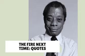The Fire Next Time: Quotes That Make You Think, Feel, and Reflect