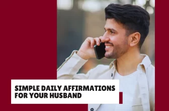50 Affirmations to Remind Your Husband He is loved