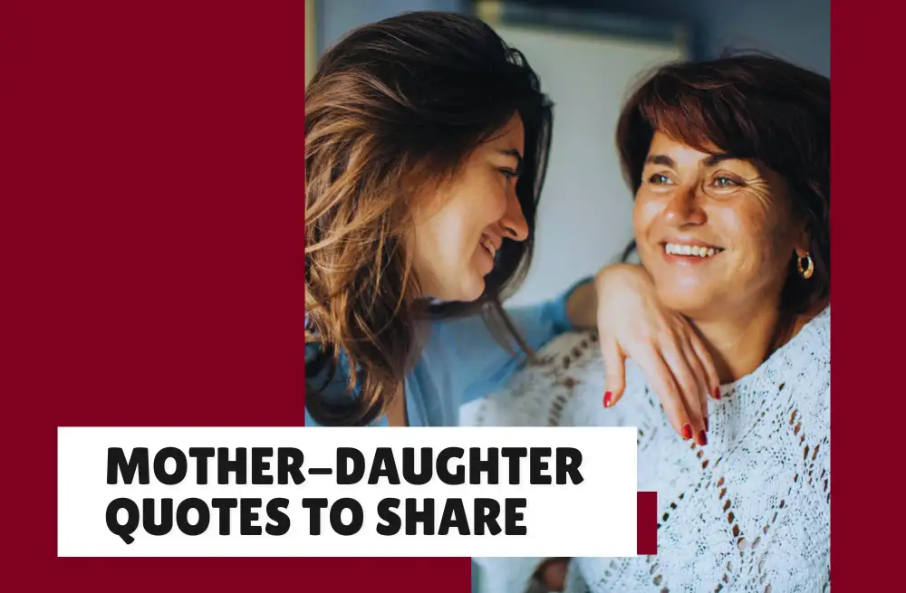 Beautiful Quotes About The Bond Between Mother And Daughter