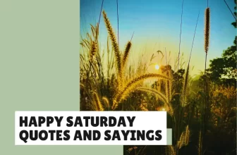 Happy Saturday Quotes and Sayings