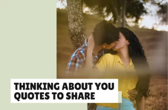 Thinking About You Quotes to Share When Someone’s on Your Mind