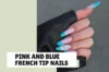 29 Pink and Blue French Tip Nails for Inspiration