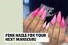 39 Pink Nail Ideas for Every Shade and Mood