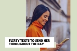 25+ Flirty Texts to Send Her Throughout the Day (Keep Her Smiling!)