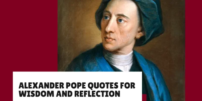 Timeless Alexander Pope Quotes for Wisdom and Reflection