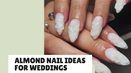 37 Almond Nail Ideas for Weddings