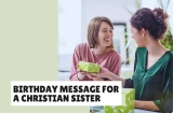 Birthday Message for a Christian Sister