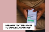 35 Breakup Text Messages to End a Relationship With Respect