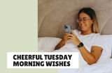 Good Morning Messages for a Happy Tuesday