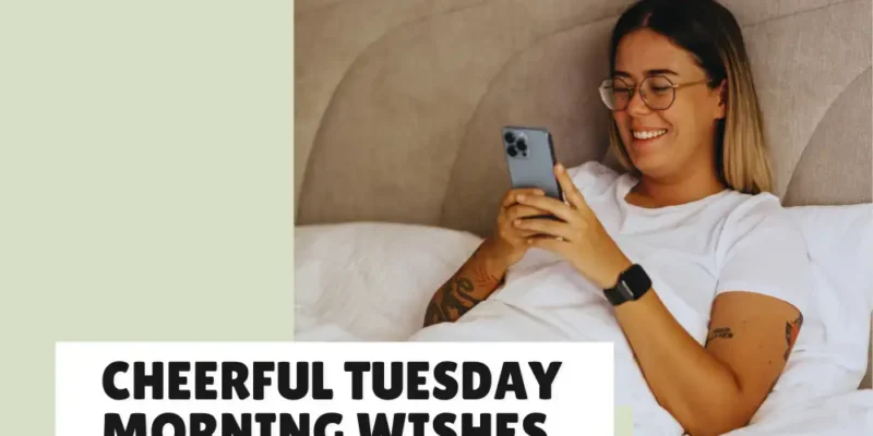Good Morning Messages for a Happy Tuesday