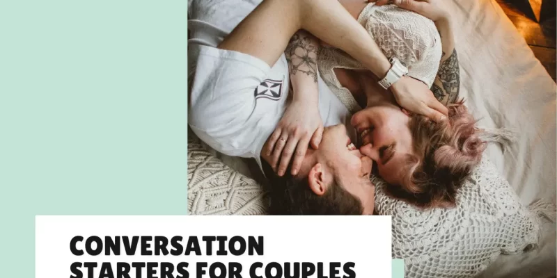 30 Conversation Starters for Couples