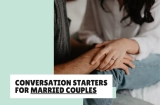 60 Conversation Starters for Married Couples