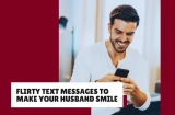 29+ Flirty Text Messages to Make Your Husband Smile
