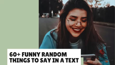 Funny Random Things to Say in a Text (Easy Ideas to Make Someone Laugh)