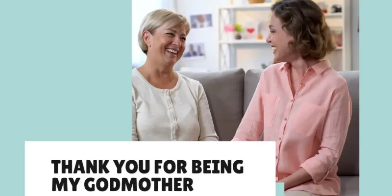 27+ Messages to Say “Thank You for Being My Godmother”