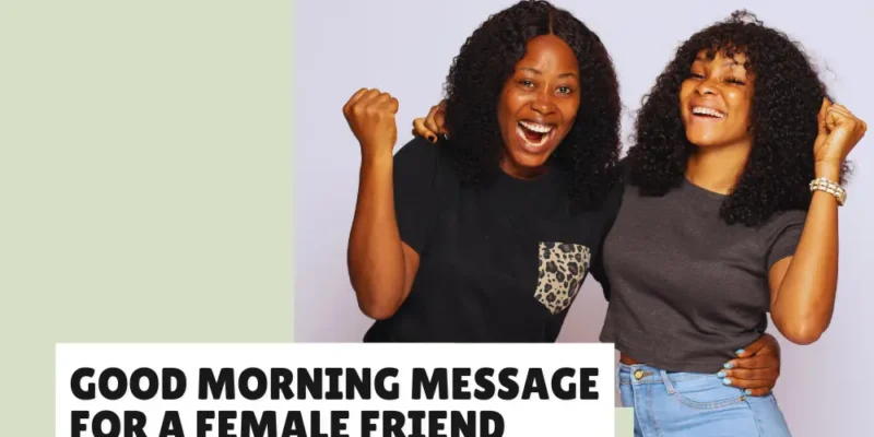 Good Morning Messages for a Female Friend