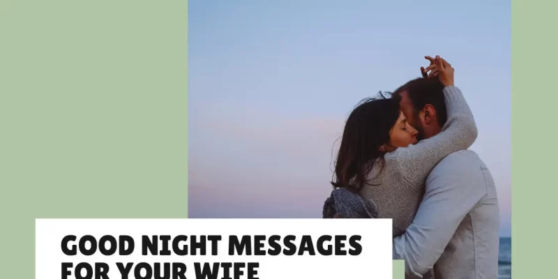 35 Good Night Messages for Your Wife (Perfect for Any Night)