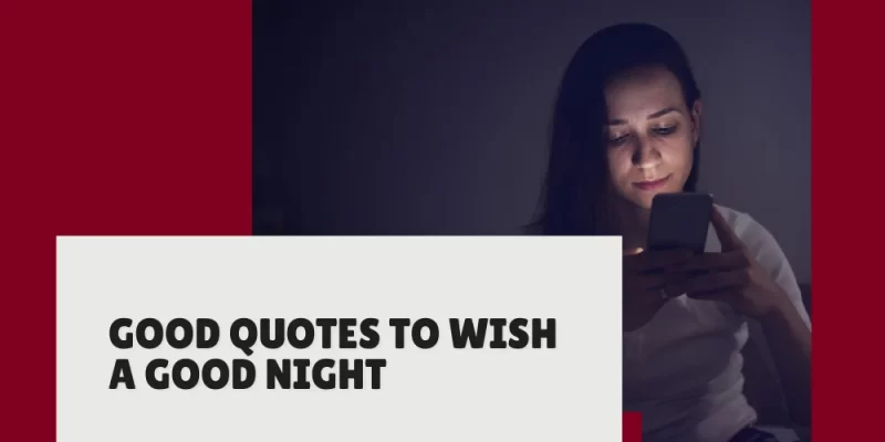 Good Quotes to wish a Good Night