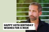 Happy 40th Birthday Wishes for a Man