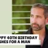Happy 40th Birthday Wishes for a Woman