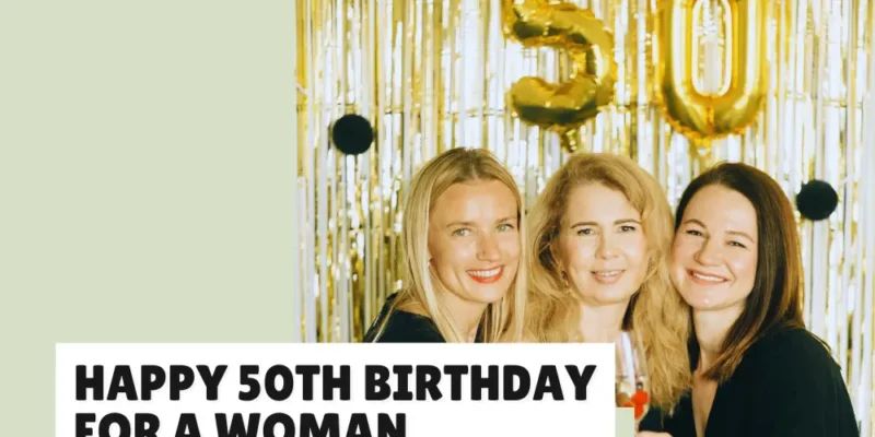 Happy 50th Birthday for a Woman In your Life