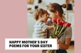 Fun and Heartfelt Happy Mother’s Day Poems for Your Sister