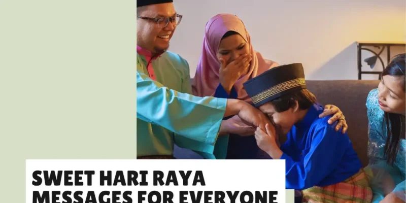 Messages to Say Selamat Hari Raya in a Thoughtful Way