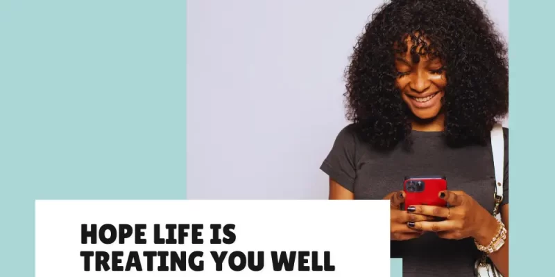 25 Short Messages to Say “Hope Life Is Treating You Well”