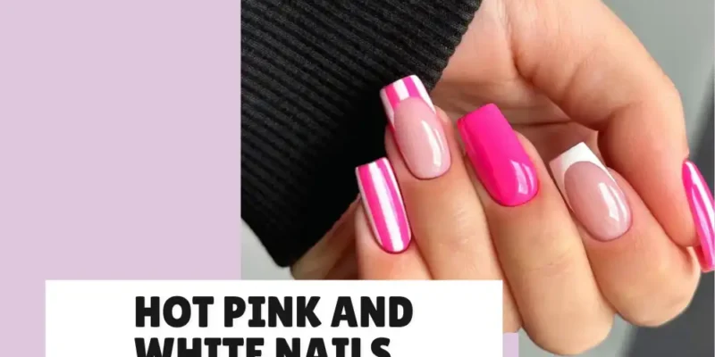 24 Hot Pink and White Nails That Might Be Your Next Set