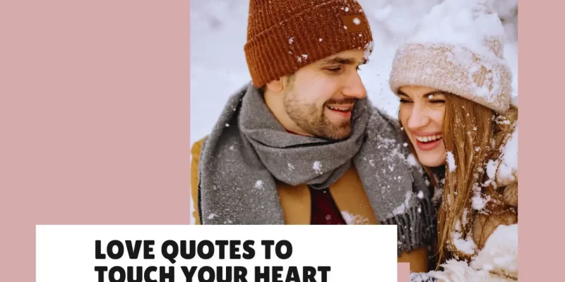 41+ Timeless Love Quotes to Stir Your Soul