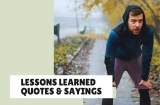 Lessons Learned Quotes & Sayings for Everyday Life