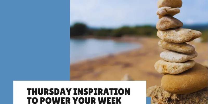 55+ Thursday Inspirational Quotes to Boost Your Week