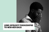 Long Apology Paragraphs to Win Her Back: Copy & Paste