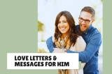 27+ Romantic Love Letters & Messages for Him to Melt His Heart