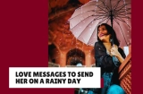 32 Love Messages to Send Her on a Rainy Day