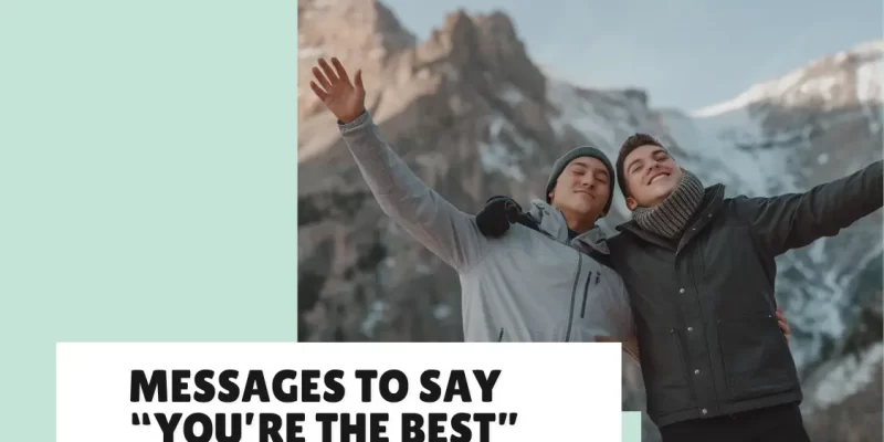 30 Messages to Say “You’re the Best”