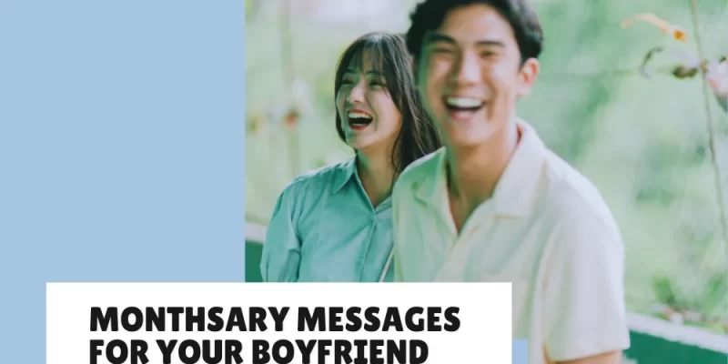 27 Sweet Monthsary Messages for Your Boyfriend