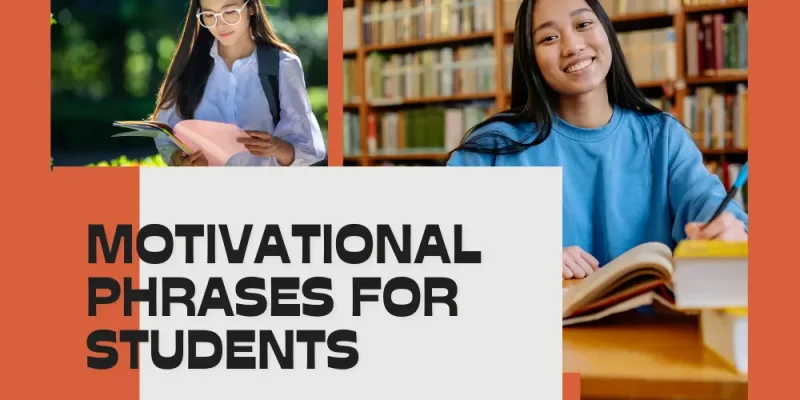 25+ Motivational Phrases For Students