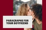 Paragraphs for Your Boyfriend to Make Him Feel Special